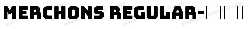 Merchons Regular字体转换